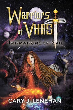 [Warriors of Vhast 01] • Intimations of Evil